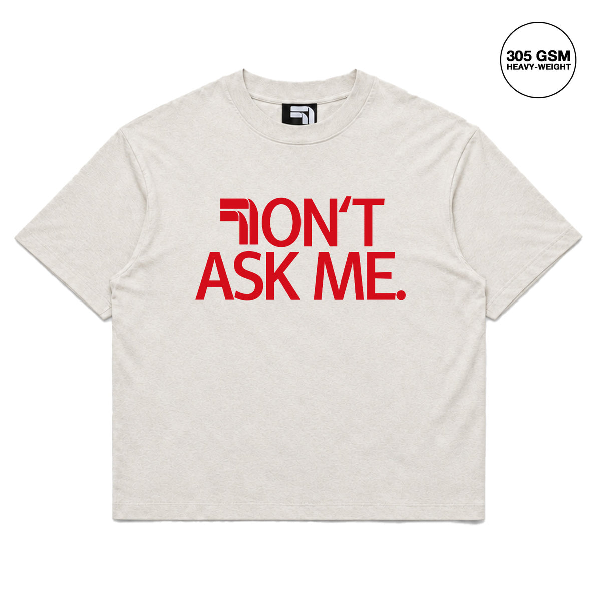 DOUBLE SEVEN Don't Ask Me T-Shirt (Light Oatmeal) - front