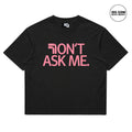DOUBLE SEVEN Don't Ask Me T-Shirt (Ash Black/Pink) - front
